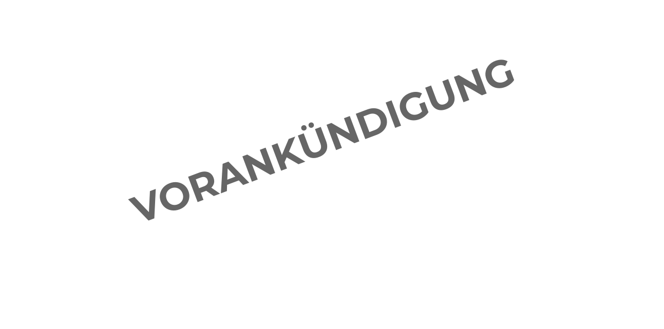 VORANKÜNDIGUNG