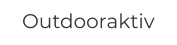 Outdooraktiv